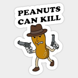 Peanuts Can Kill Sticker